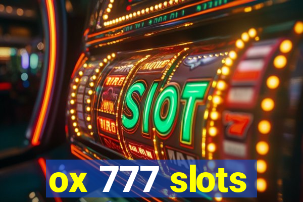 ox 777 slots